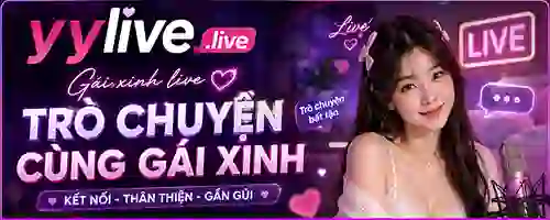 YYLIVE - Ứng dụng livestream và giải trí trực tuyến hàng đầu